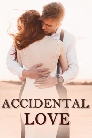 Accidental love