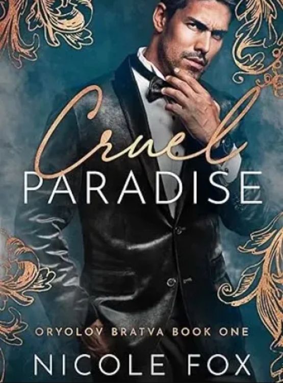 Cruel Paradise (Oryolov Bratva Book 1)