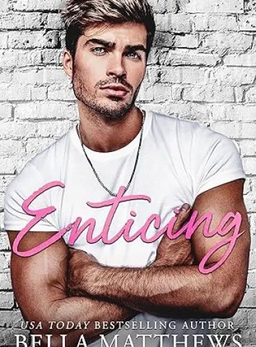 Enticing (Red Lips & White Lies Book 3)