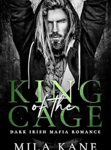 King of the Cage: A Dark Irish Mafia Romance (Devil’s Own)