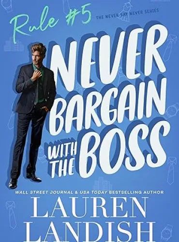 Never Bargain with the Boss (Never Say Never Book 5)