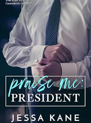 Praise Me: President (Praise Me Daily)