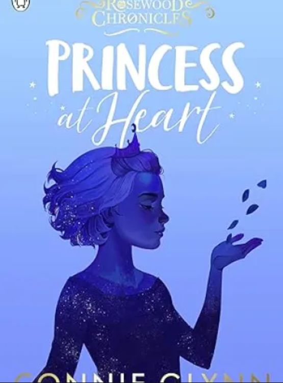 Princess at Heart (The Rosewood Chronicles)