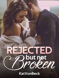 Rejected, but not Broken