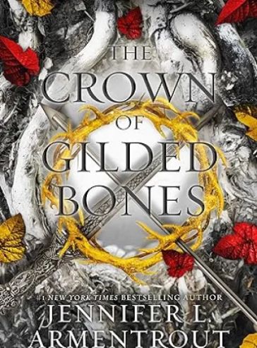 The Crown of Gilded Bones (Blood And Ash Series Book 3)