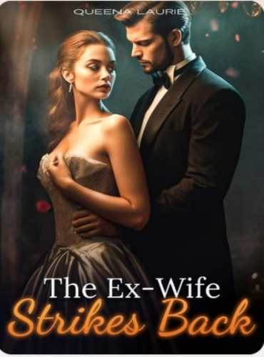 The Ex-Wife Strikes Back By Queena Laurie