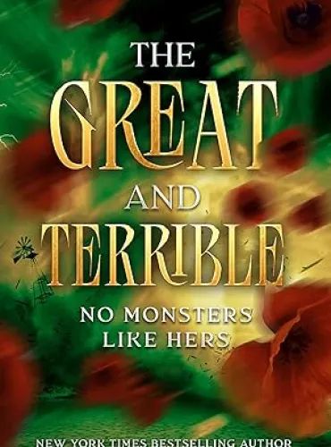 The Great and Terrible: No Monsters Like Hers