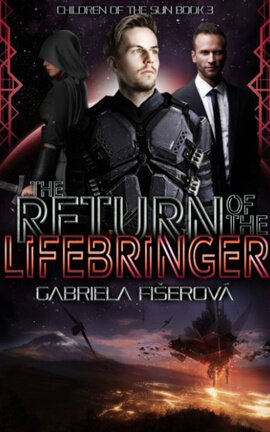 The Return of the Lifebringer (Children of the Sun Book 3)