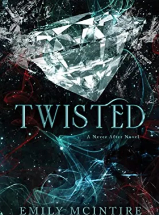 Twisted (Never After Series)